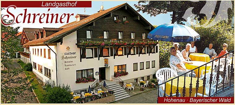 Landgasthof Schreiner in Hohenau Bayerischer Wald Hotel